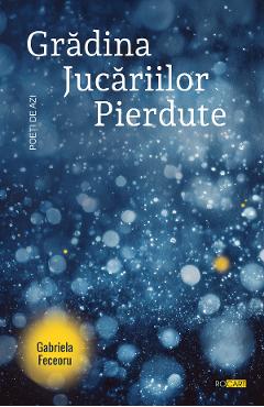 Poza produsului Gradina Jucariilor Pierdute - Gabriela Feceoru
