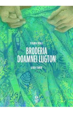 Poza produsului Broderia doamnei Lugton - Virginia Woolf