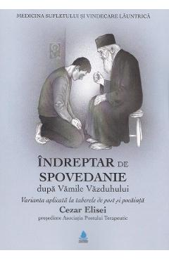 Poza produsului Indreptar de spovedanie dupa Vamile Vazduhului - Cezar Elisei