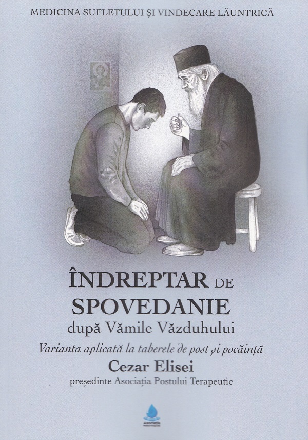 Indreptar de spovedanie dupa Vamile Vazduhului - Cezar Elisei