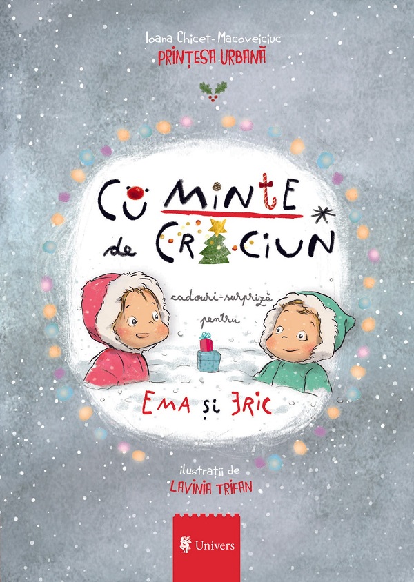 CuMinte de Craciun. Cadouri surpriza pentru Ema si Eric - Ioana Chicet-Macoveiciuc