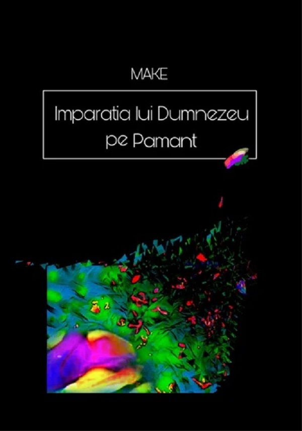 Imparatia lui Dumnezeu pe Pamant - Make