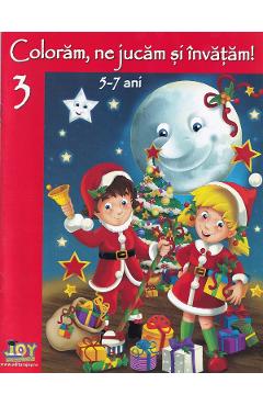 Coperta cărții 'Colorăm, ne jucăm și învățăm! 3'