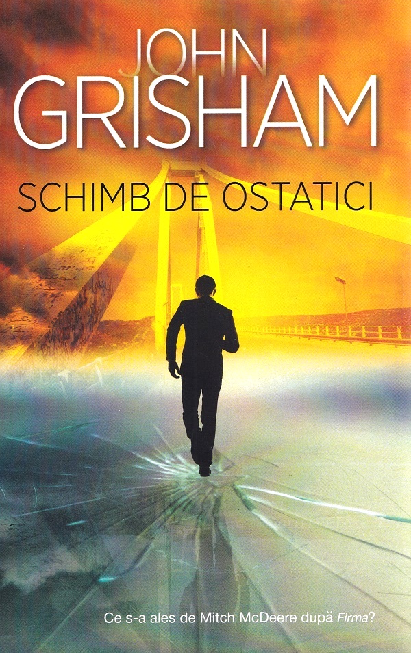 Schimb de ostatici - John Grisham
