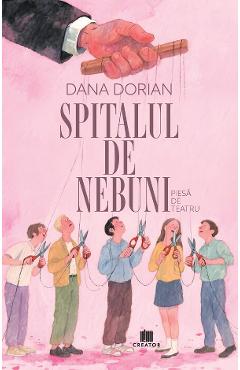 Poza produsului Spitalul de nebuni - Dana Dorian