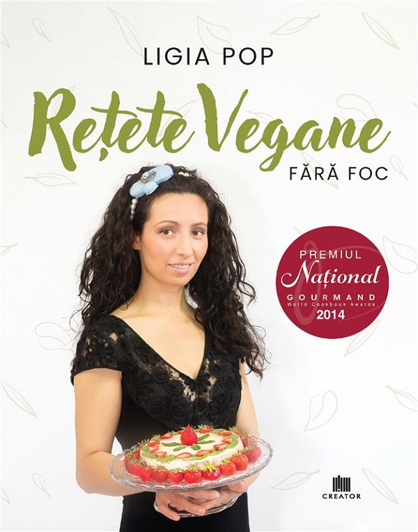 Retete vegane fara foc - Ligia Pop