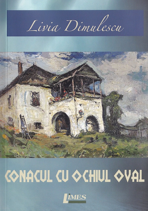 Conacul cu ochiul oval - Livia Dimulescu