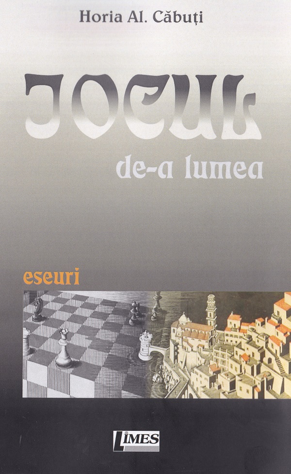 Jocul de-a lumea - Horia Al. Cabuti