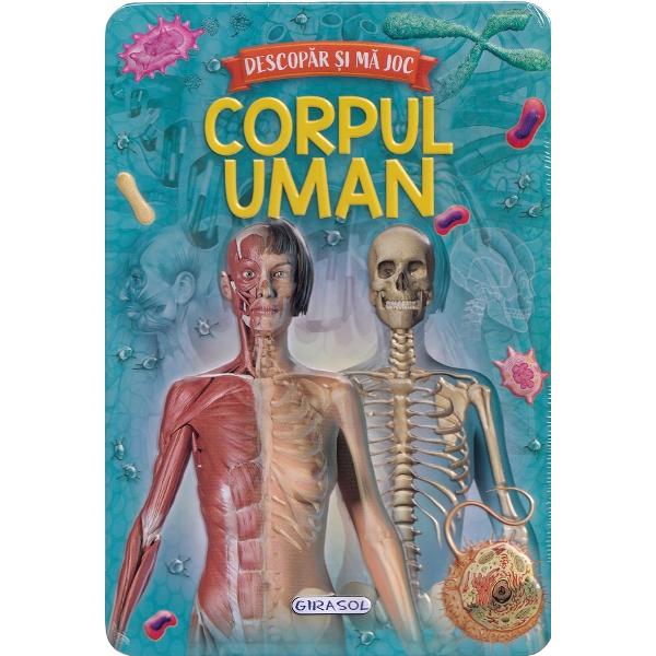 Corpul uman. Descopar si ma joc