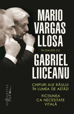Poza produsului Chipuri ale raului in lumea de astazi - Mario Vargas Llosa, Gabriel Liiceanu