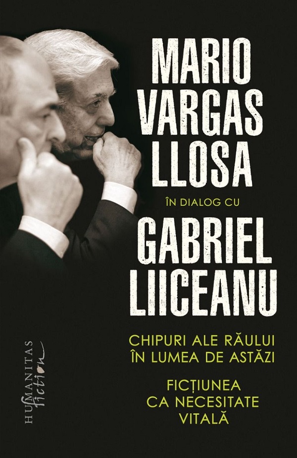 Chipuri ale raului in lumea de astazi - Mario Vargas Llosa, Gabriel Liiceanu