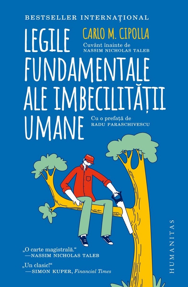 Legile fundamentale ale imbecilitatii umane - Carlo M. Cipolla