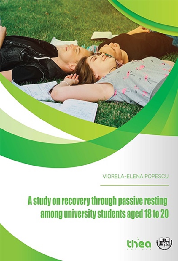 A study on recovery through passive resting among university students aged 18 to 20 - Viorela-Elena Popescu