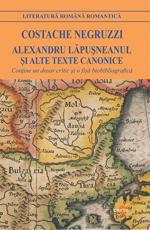 Alexandru Lapusneanul si alte texte canonice - Costache Negruzzi