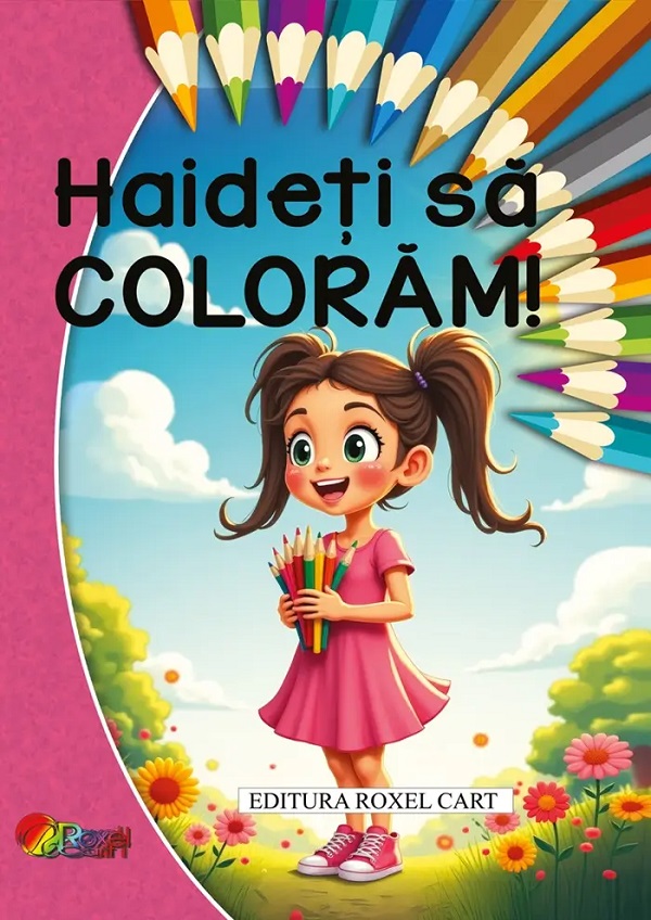 Haideti sa coloram. Pentru fetite
