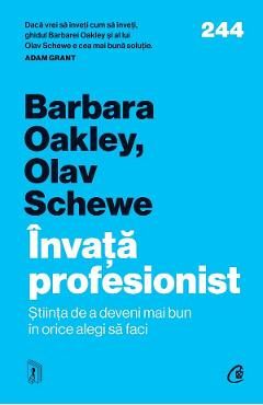 Invata profesionist - Barbara Oakley, Olav Schewe