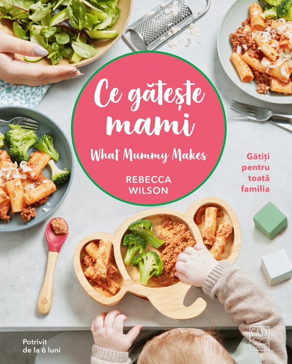 Ce gateste mami - Rebecca Wilson