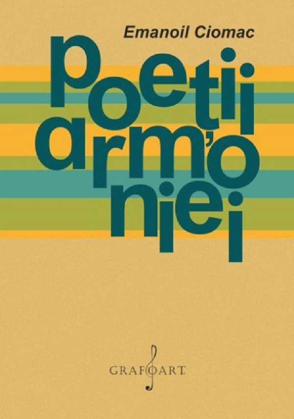 Poetii armoniei - Emanoil Ciomac