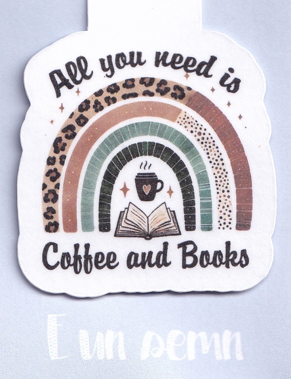Semn de carte magnetic: All You Need is Coffee and Books