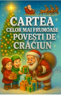 Coperta cărții 'Cartea celor mai frumoase povești de Crăciun'