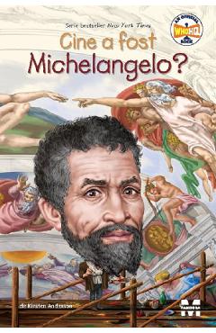 Poza produsului Cine a fost Michelangelo? - Kirsten Anderson