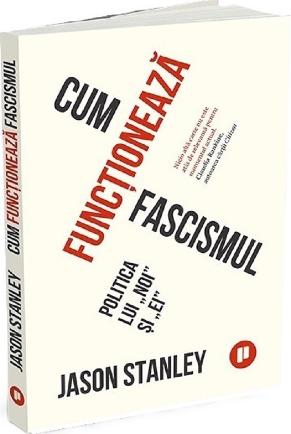 Cum functioneaza fascismul - Jason Stanley
