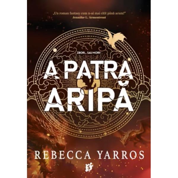 A Patra Aripa. Seria Empyrean Vol.1 - Rebecca Yarros