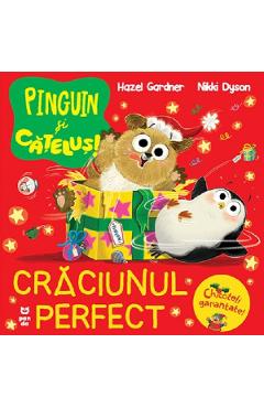 Coperta cărții 'Pinguin și cățeluș: Crăciunul perfect - Hazel Gardner'