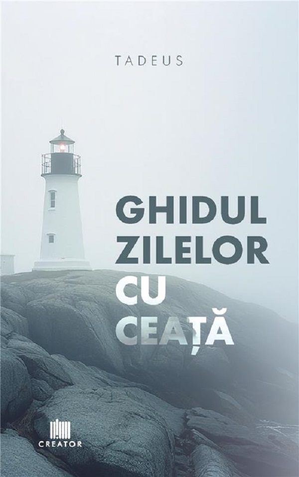 Ghidul zilelor cu ceata - Elias Tadeus