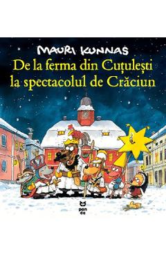 Poza produsului De la ferma din Cutulesti la spectacolul de Craciun - Mauri Kunnas