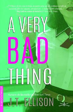 Poza produsului A Very Bad Thing - J.T. Ellison