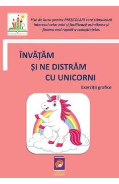 Poza produsului Invatam si ne distram cu unicorni. Exercitii grafice. Fise de lucru pentru prescolari