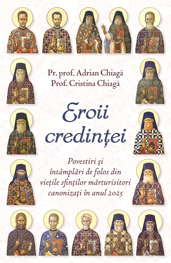 Eroii credintei - Adrian Chiaga, Cristina Chiaga