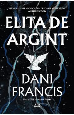Poza produsului Elita de Argint. Seria Elita de Argint Vol.1 - Dani Francis