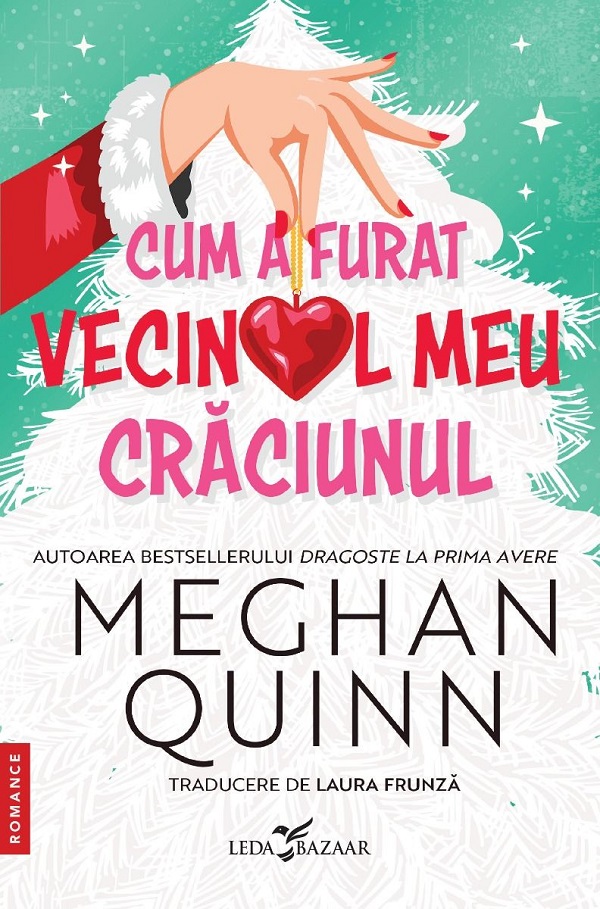 Cum a furat vecinul meu Craciunul - Meghan Quinn