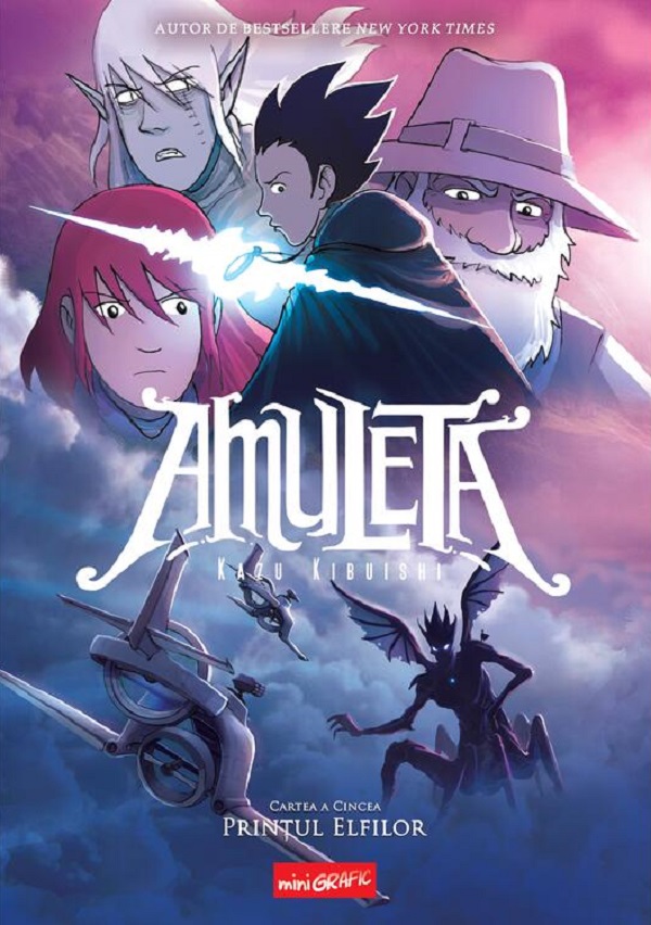 Printul Elfilori. Seria Amuleta Cartea 5 - Kazu Kibuishi