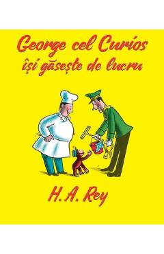 Poza produsului George cel curios isi gaseste de lucru - H.A. Rey