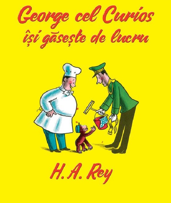 George cel curios isi gaseste de lucru - H.A. Rey