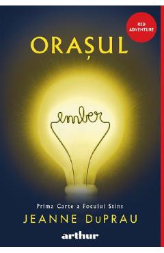 Coperta cărții 'Orașul Ember. Prima carte a Focului Stins - Jeanne DuPrau'