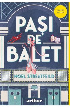 Poza produsului Pasi de balet - Noel Streatfeild