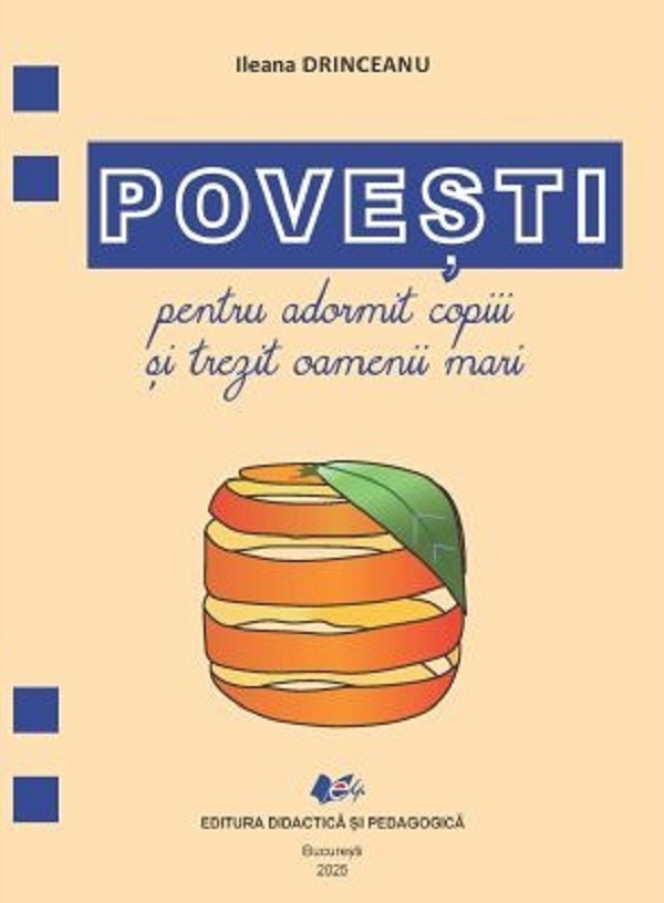 Povesti pentru adormit copiii si trezit oamenii mari - Ileana Drinceanu