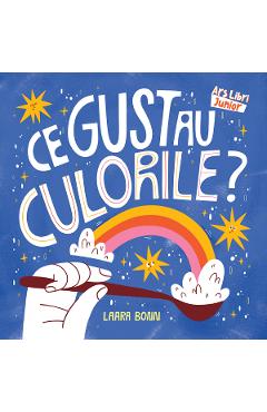 Poza produsului Ce gust au culorile? - Laara Bonn