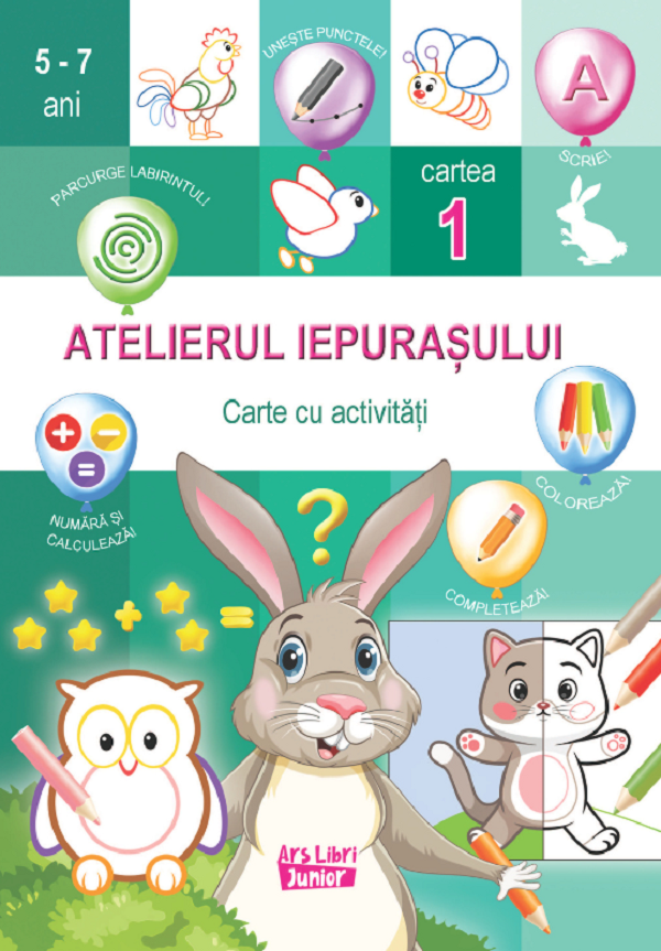 Atelierul iepurasului. Cartea 1. Carte cu activitati - Hristo Dimitrov