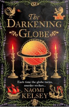 Coperta cărții 'Darkening Globe - Naomi Kelsey'