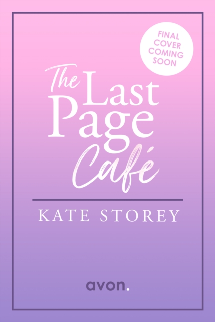 Coperta cărții 'Last Page Cafe - Kate Storey'