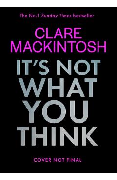 It’s Not What You Think