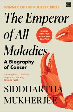 Coperta cărții 'Emperor of All Maladies - Siddhartha Mukherjee'