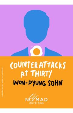 Coperta cărții 'Counterattacks at Thirty (Nomad Edition) - Won-pyung Sohn'