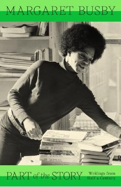 Part of the Story - Margaret Busby