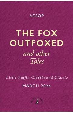 Fox Outfoxed and Other Tales -